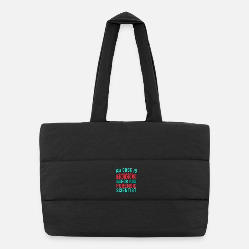 Forensic Science Major No Case Is Too Cold Puffer Shopping Bag