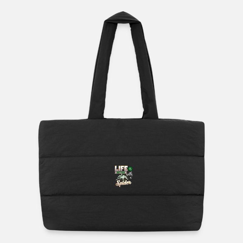 Life is better with a Spider - for spider fans Puffer Shopping Bag