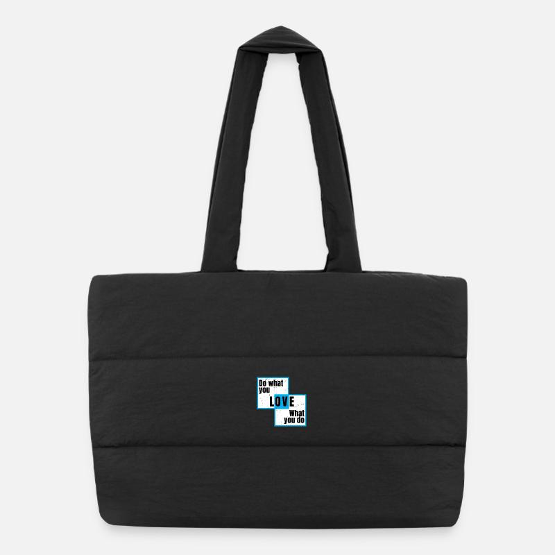 Fais ce que tu aimes, ce que tu fais Sac shopping matelassé