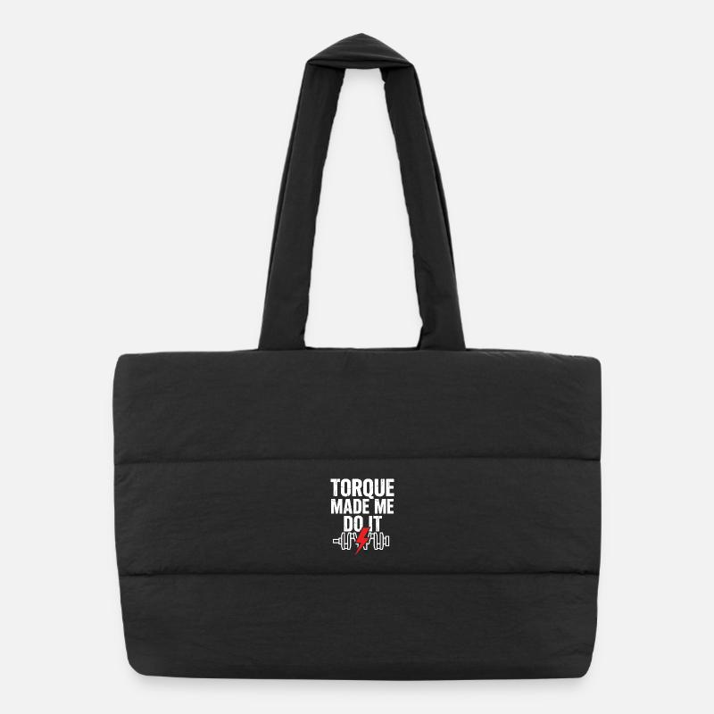 TORQUE MADE ME DO IT Krafttraining Spruch Puffer-Einkaufstasche