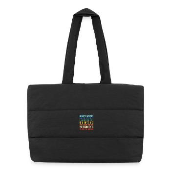 What's Wrong Funny teacher classroom - Puffer Shopping Bag - black - Front