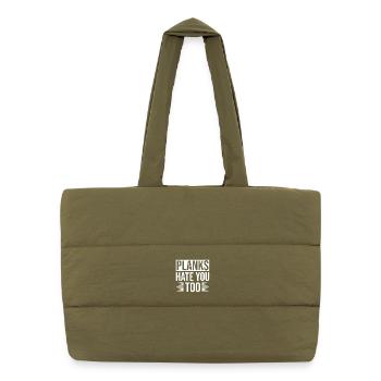 Gym Junkies Planks Hate You Too Calisthenics - Puffer Shopping Bag - safari green - Front