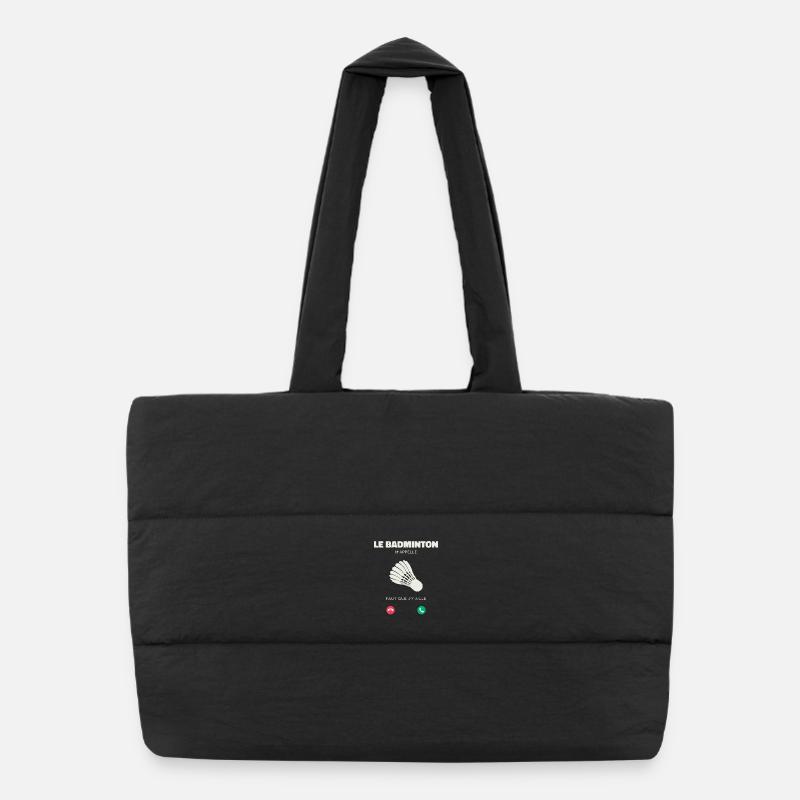 Le Badminton M’Appelle Faut Que J’y Aille Sac shopping matelassé