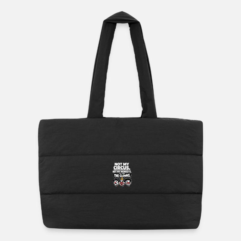 Déclaration Pas Mon Cirque, Pas Mon Singe Sac shopping matelassé
