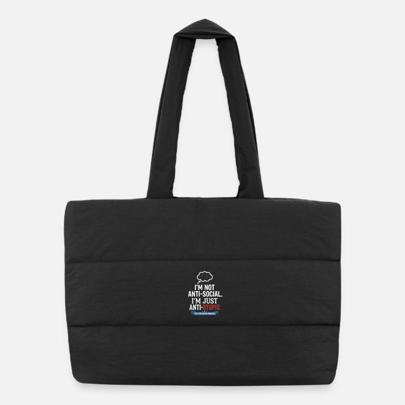 Je ne suis pas antisocial, juste anti-stupide Sac shopping matelassé