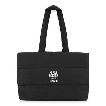 Né Pour Dormir — Obligé de Bosser - Sac shopping matelassé - noir - Devant