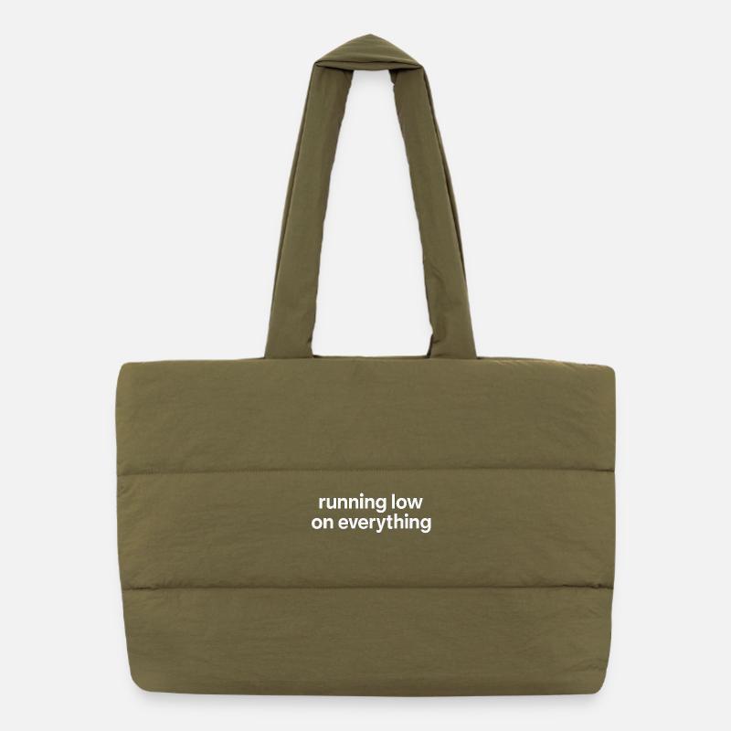 running low on everything Puffer-Einkaufstasche