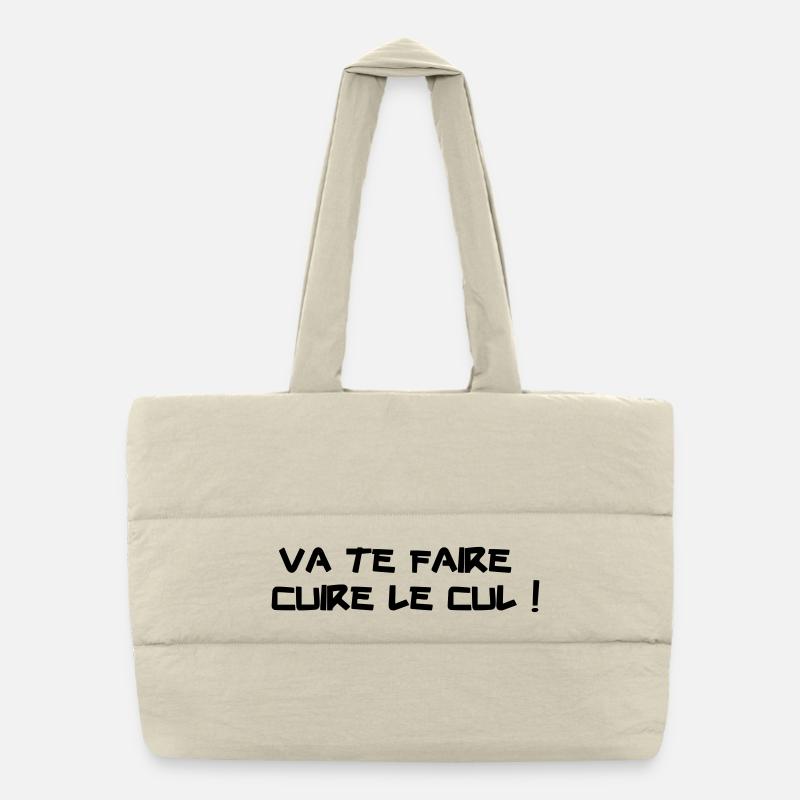 Va te faire cuire le cul ! Sac shopping matelassé