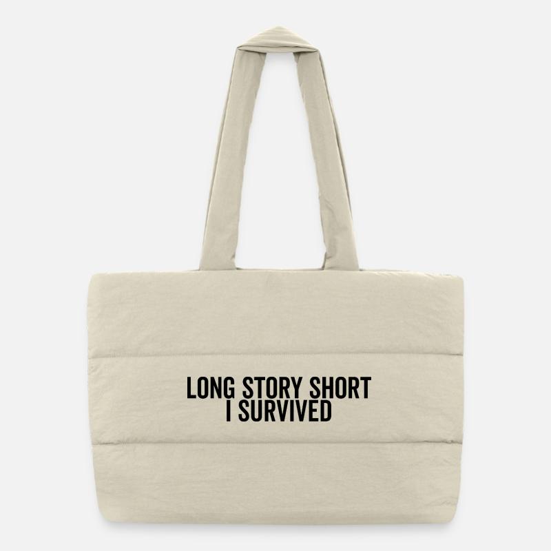 Long Story Short I Survived Puffer Shopping Bag