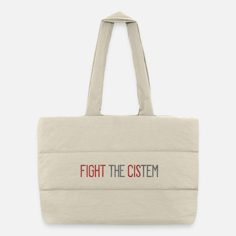 Fight The CIS-tem - Statement Against Binary Puffer Shopping Bag