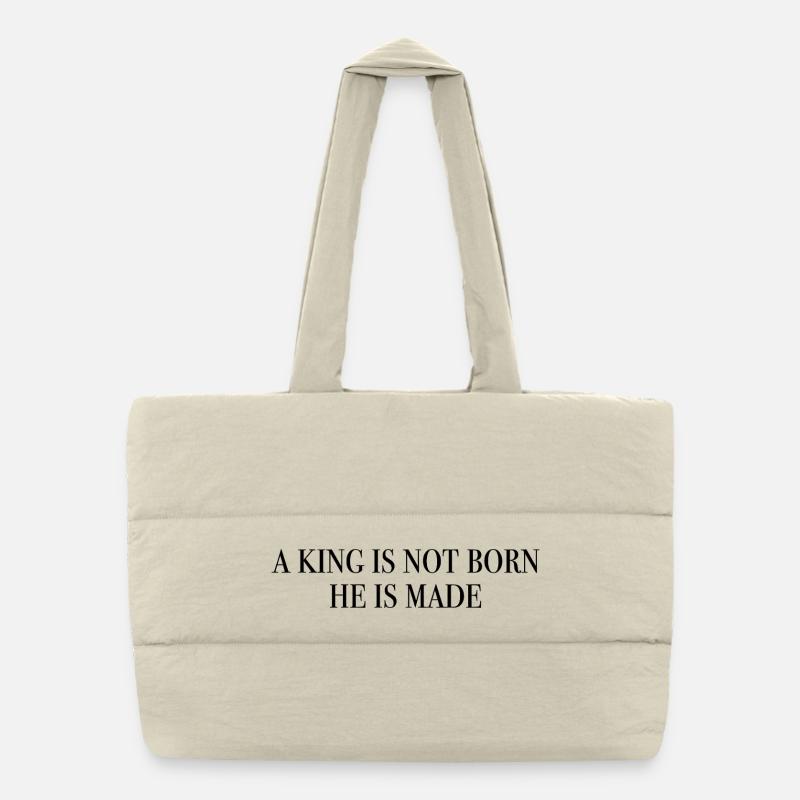 On ne naît pas roi, on le devient - philosophie Sac shopping matelassé