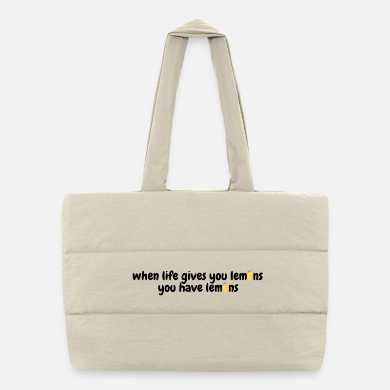 when life gives you lemons Puffer-Einkaufstasche