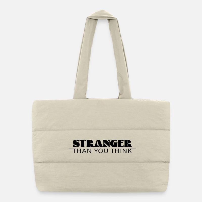 Stranger than you think Puffer-Einkaufstasche
