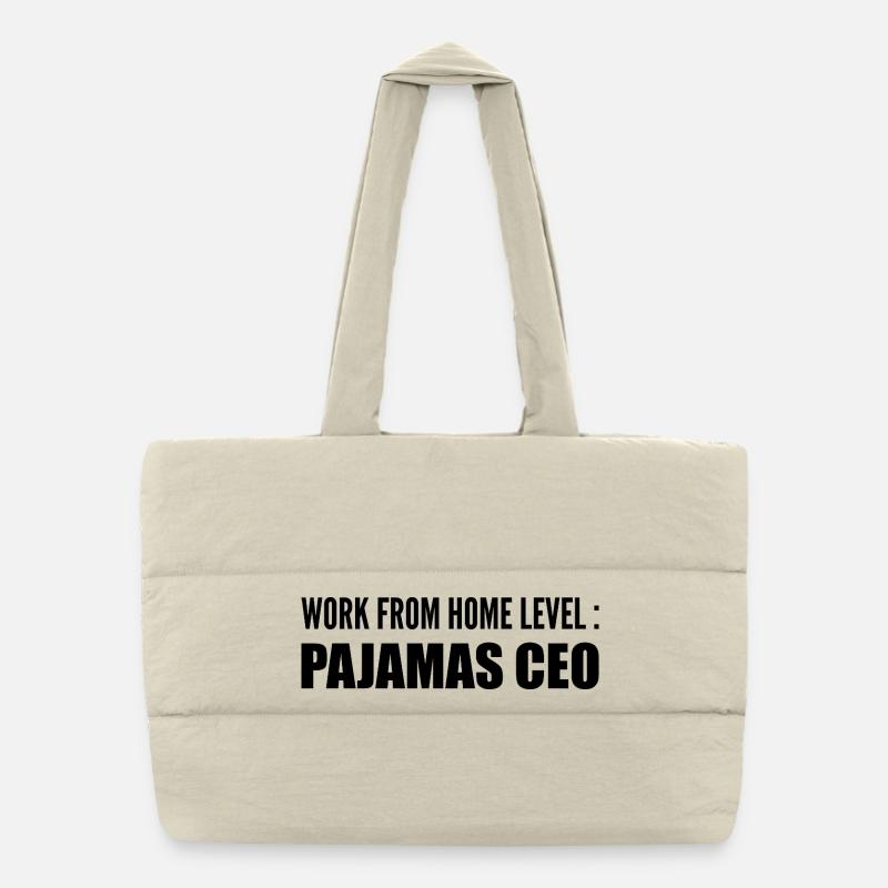 Work from home level : pajamas ceo Sac shopping matelassé