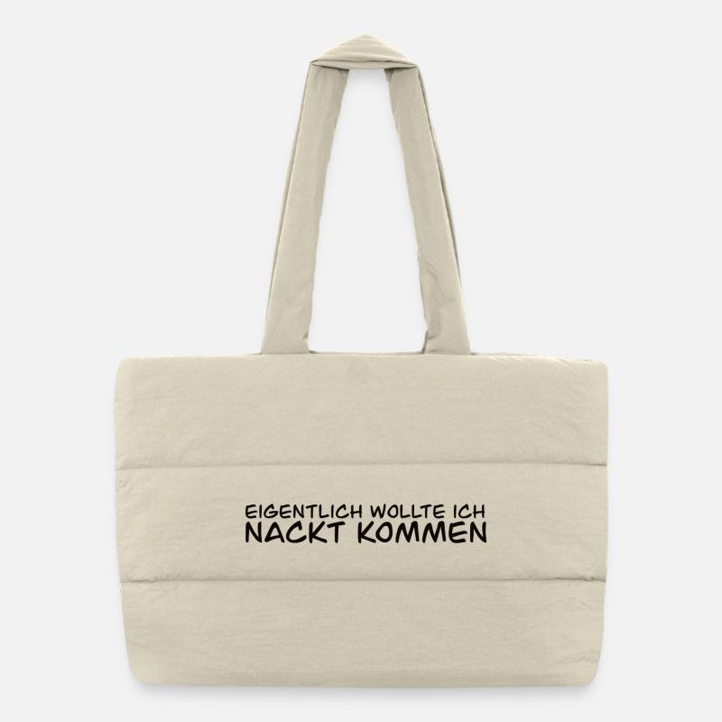 Eigentlich Wollte Ich Nackt Kommen - Puffer-Einkaufstasche - Naturweiß