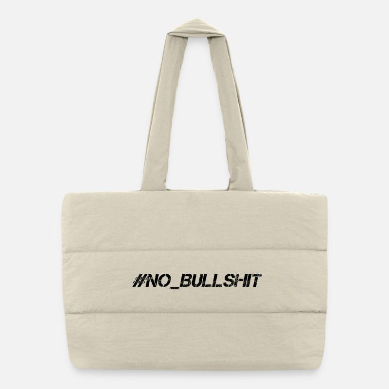HASHTAG NO BULLSHIT #NoBullshit # No Bullshit Puffer Shopping Bag