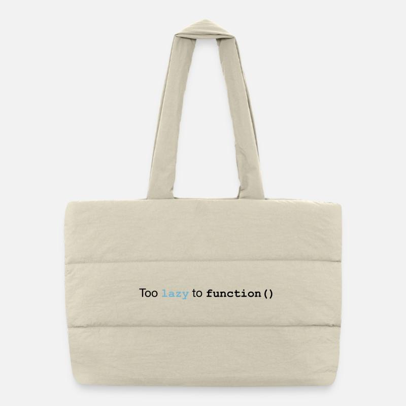 Too lazy to function Puffer Shopping Bag