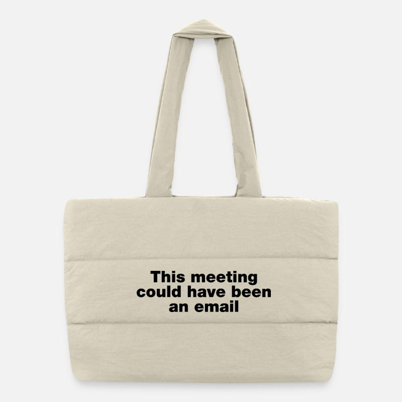 Dieses Treffen hätte eine E-Mail sein können Puffer-Einkaufstasche