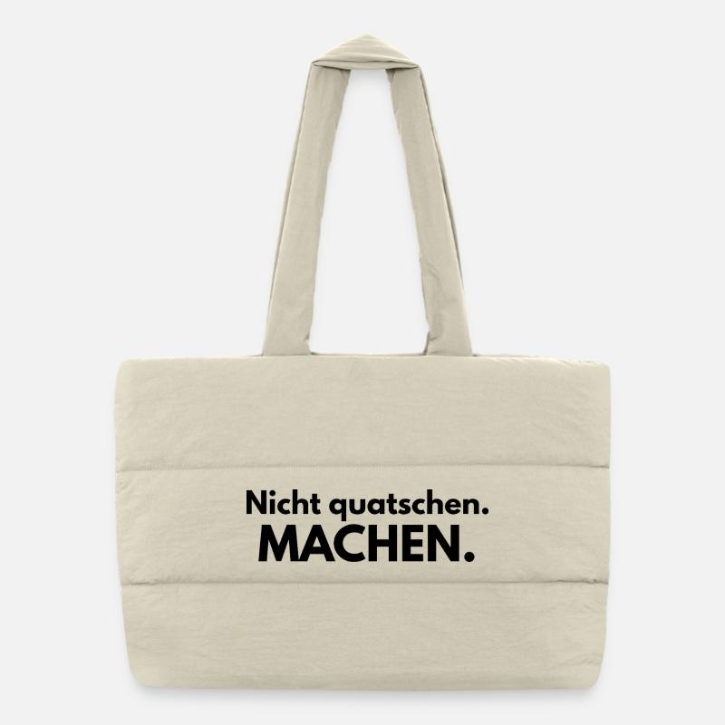 Nicht quatschen. Machen. Puffer-Einkaufstasche