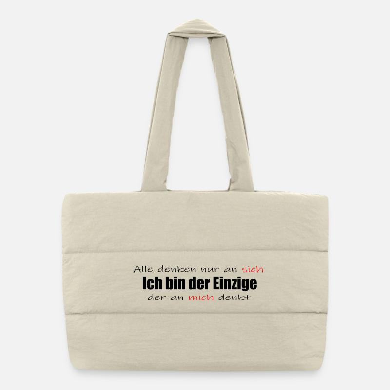 Ich bin der Einzige der an mich denkt Puffer-Einkaufstasche