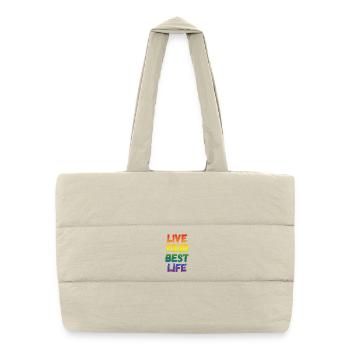 LGBT Pride Month - Lebe dein bestes Leben - Puffer-Einkaufstasche - Naturweiß - Vorne