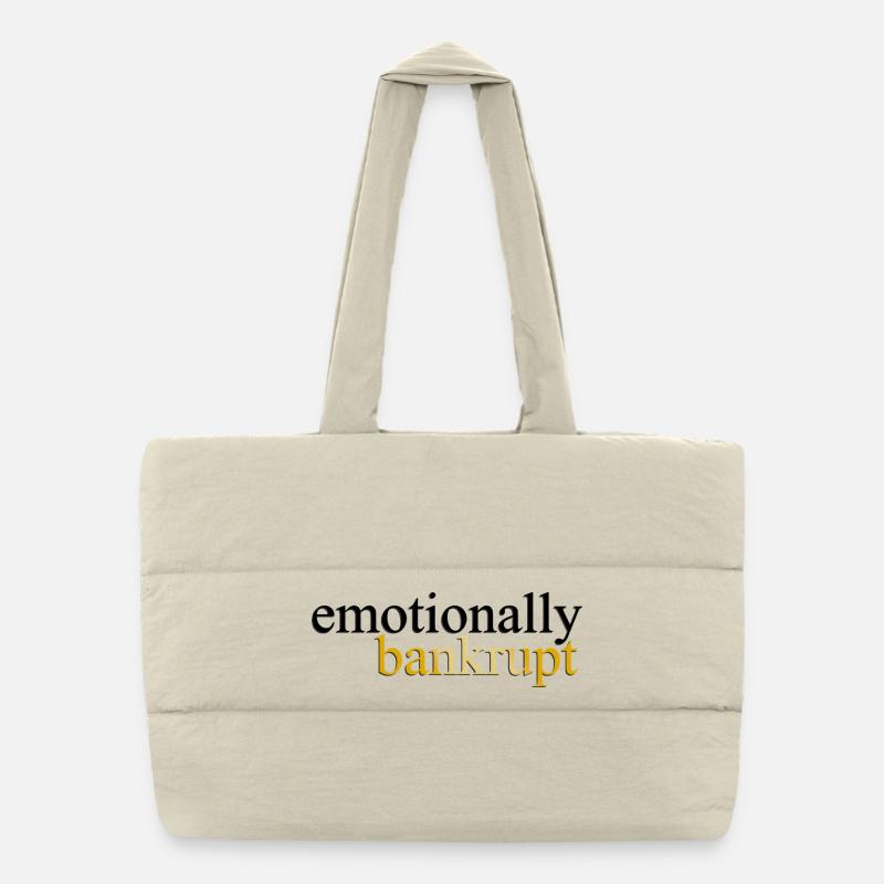 Emotionally Bankrupt Luxury Statement Shirt - Puffer-Einkaufstasche - Naturweiß