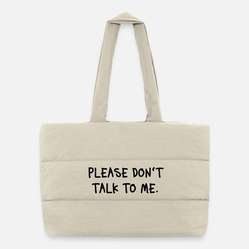 Please Don’t Talk To Me Introvert Statement Puffer-Einkaufstasche
