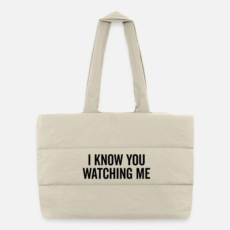 I Know You Watching Me Puffer Shopping Bag