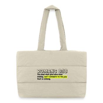 Romans 8:18 | Bible Quote - Puffer Shopping Bag - natural - Front