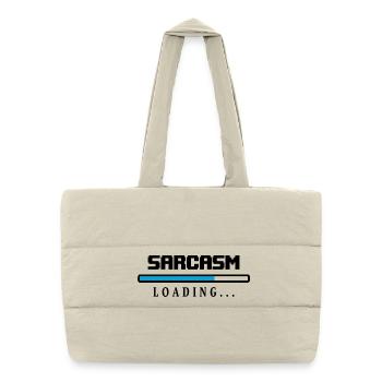Sarcasm Loading Beam Saying - Puffer Shopping Bag - natural - Front