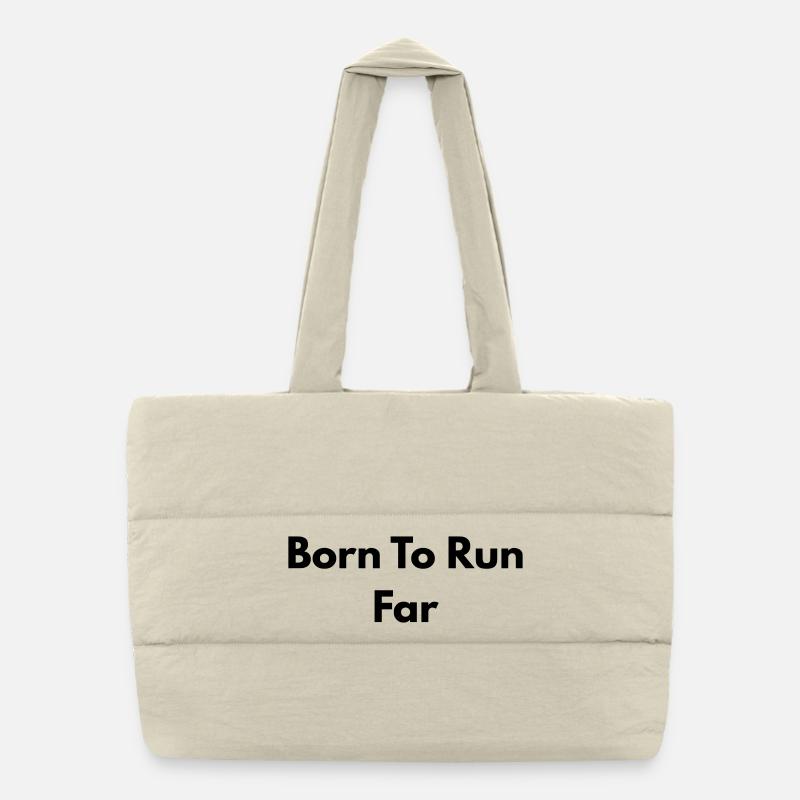 Born to run far Puffer Shopping Bag