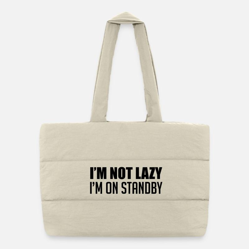 Ich bin nicht faul, ich bin in Bereitschaft Puffer-Einkaufstasche
