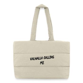 Valhalla Calling Me Shirt – Viking Norse Mythology - Puffer-Einkaufstasche - Naturweiß - Vorne