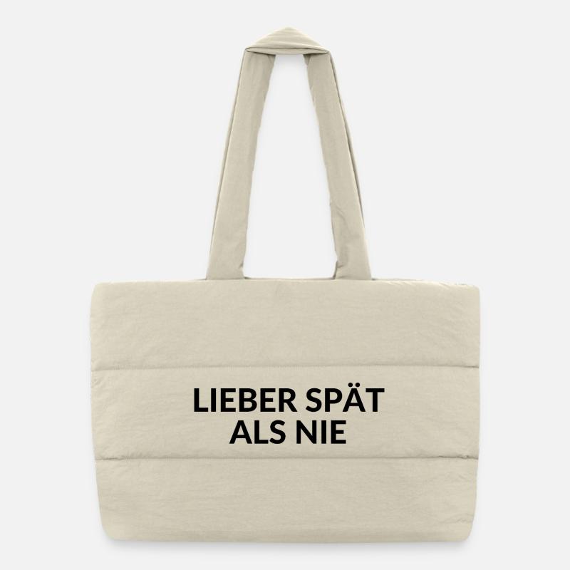BETTER LATE THAN NEVER always late delay Puffer Shopping Bag