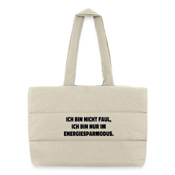 I'm Not Lazy Statement Saying - Puffer Shopping Bag - natural - Front