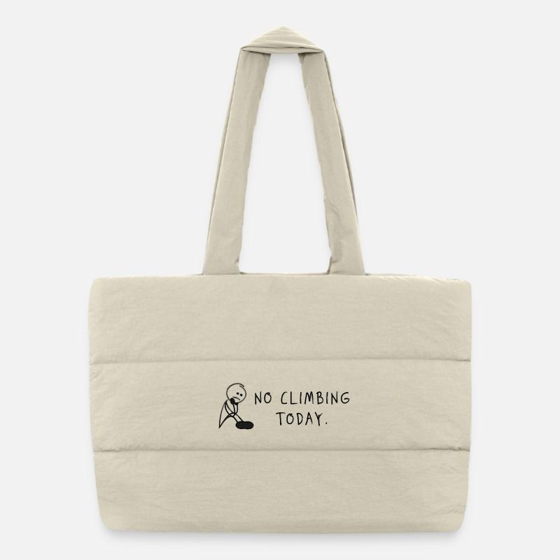 No Climbing Today – Bouldering Climbing Saying Puffer Shopping Bag