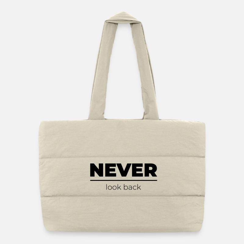 Never look back | Motivations Statement Puffer-Einkaufstasche