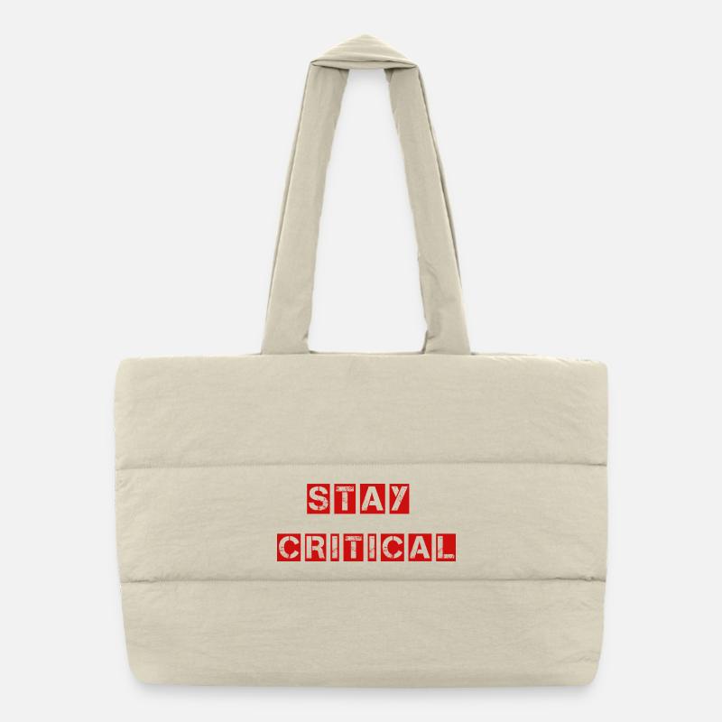 Stay Critical Shirt - Question Everything Puffer Shopping Bag