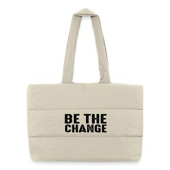 Be The Change Inspirational Positive Mindset Geschenk - Puffer-Einkaufstasche - Naturweiß - Vorne