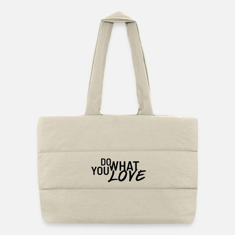 Faites ce que vous aimez Sac shopping matelassé