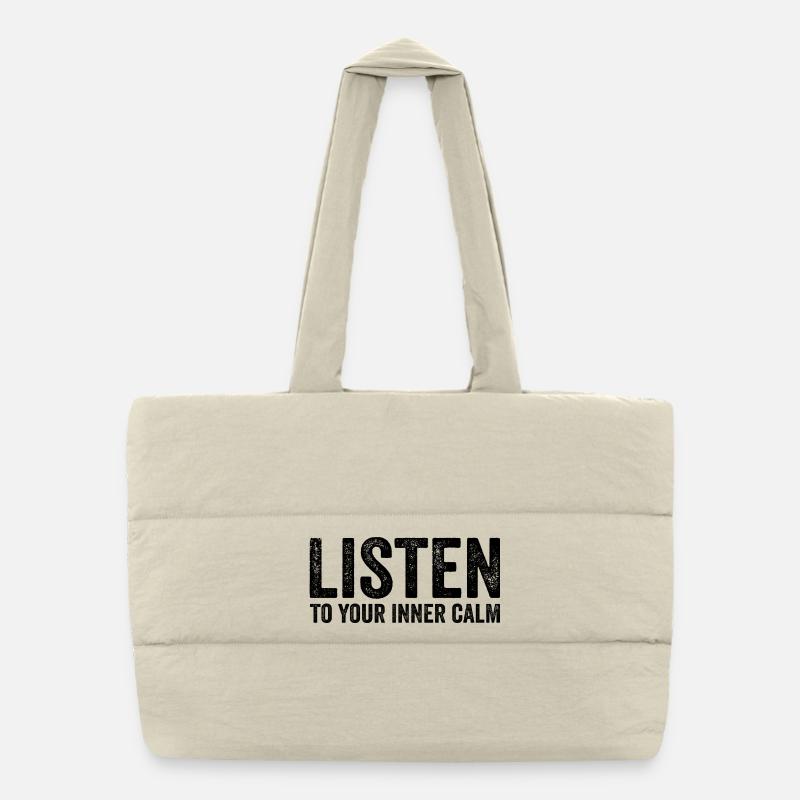 Listen to your inner calm Puffer Shopping Bag
