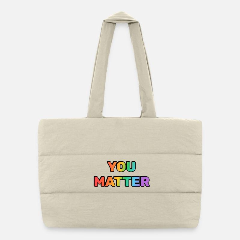 You Matter Regenbogen-Verlaufstext Puffer-Einkaufstasche