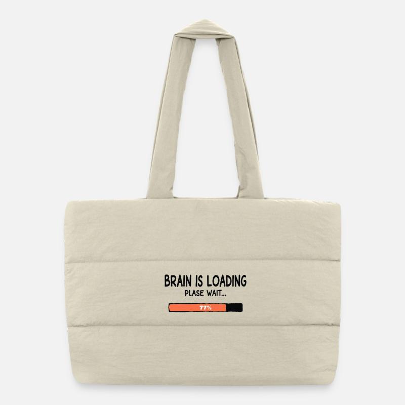 Le cerveau se charge, attends Lustiger Spruch Sac shopping matelassé