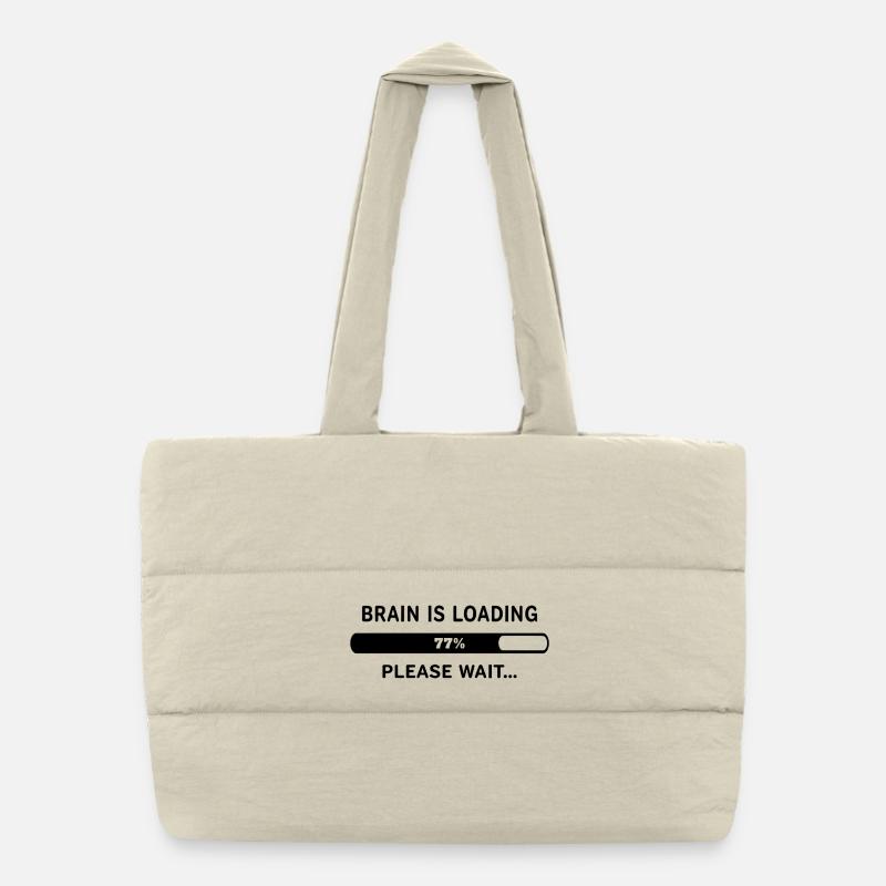 Brain Is Loading Please Wait Lustiger Spruch Puffer-Einkaufstasche