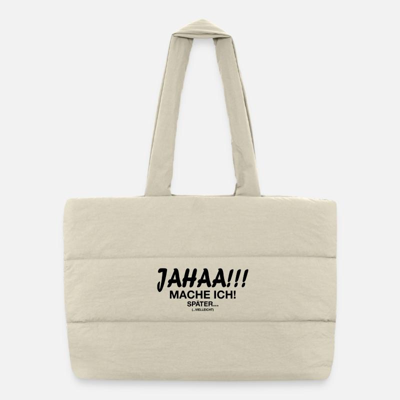 Jahaa Mach Ich Spater vielleicht Sac shopping matelassé