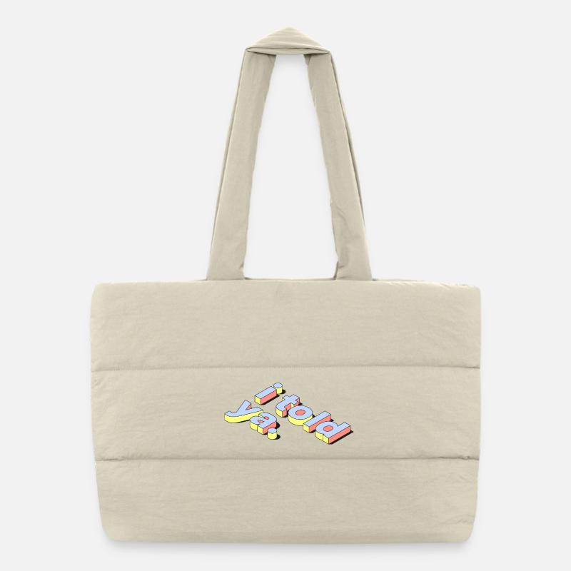 I Told Ya | Retro Pastel 3D Text Puffer Shopping Bag
