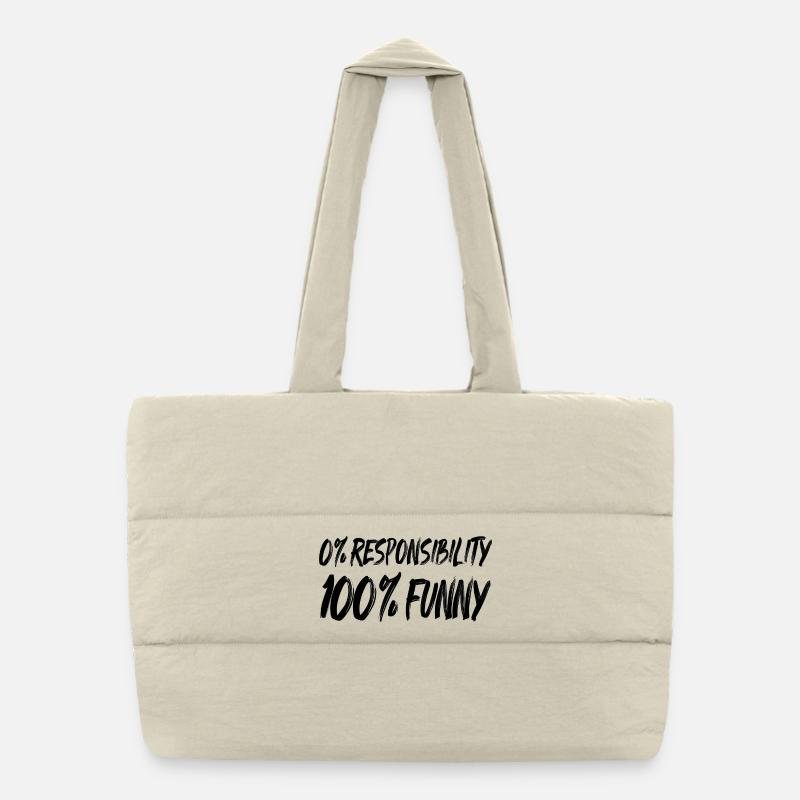 0% Responsibility 100% FUNNY Puffer Shopping Bag