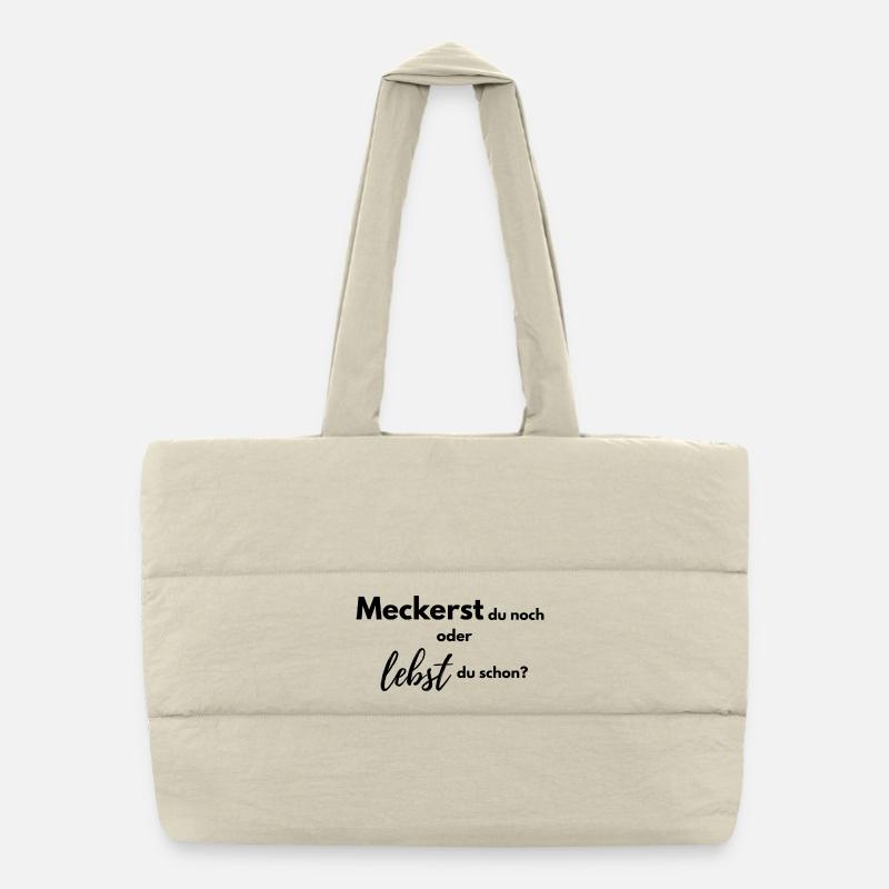 Meckerst du noch oder lebst du schon? Puffer-Einkaufstasche
