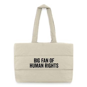 Big Fan of Human Rights - Puffer Shopping Bag - natural - Front