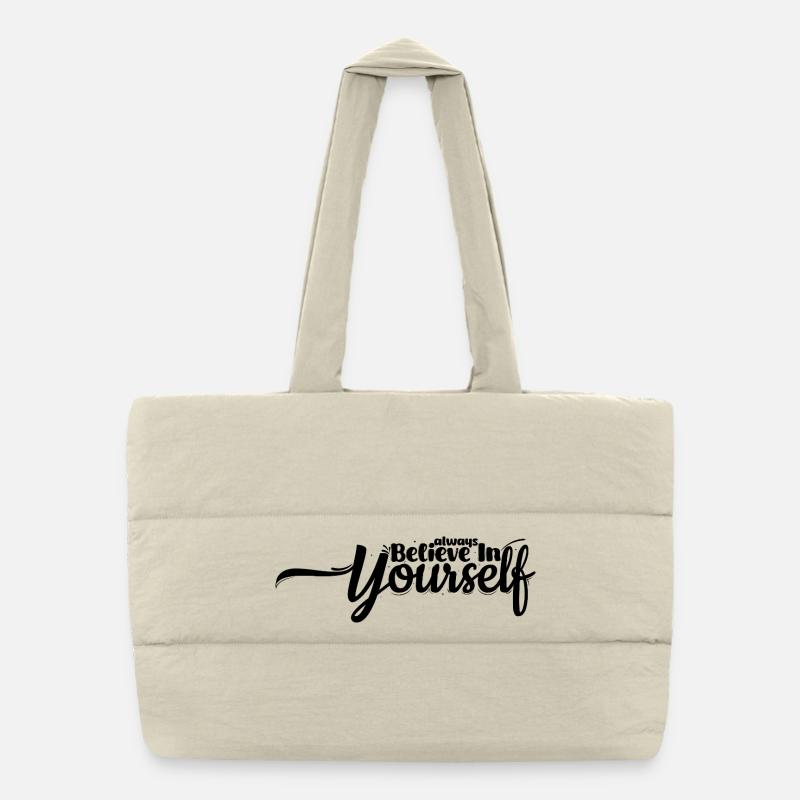 Believe in yourself – Motivational quote design Puffer Shopping Bag